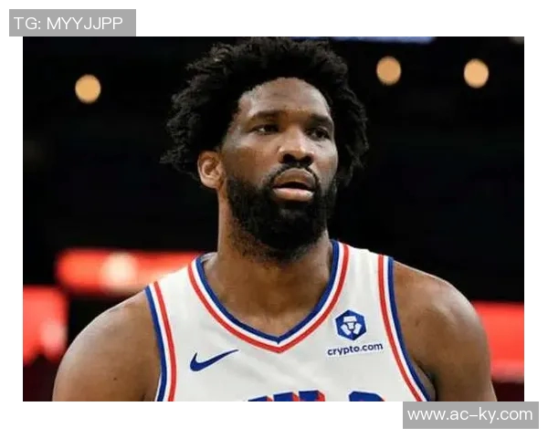 恩比德25分钟出战表现平平仅得12分6篮板3助攻球队失利引发关注 恩比德25分钟出战表现平平仅得12分6篮板3助攻球队失利引发关注